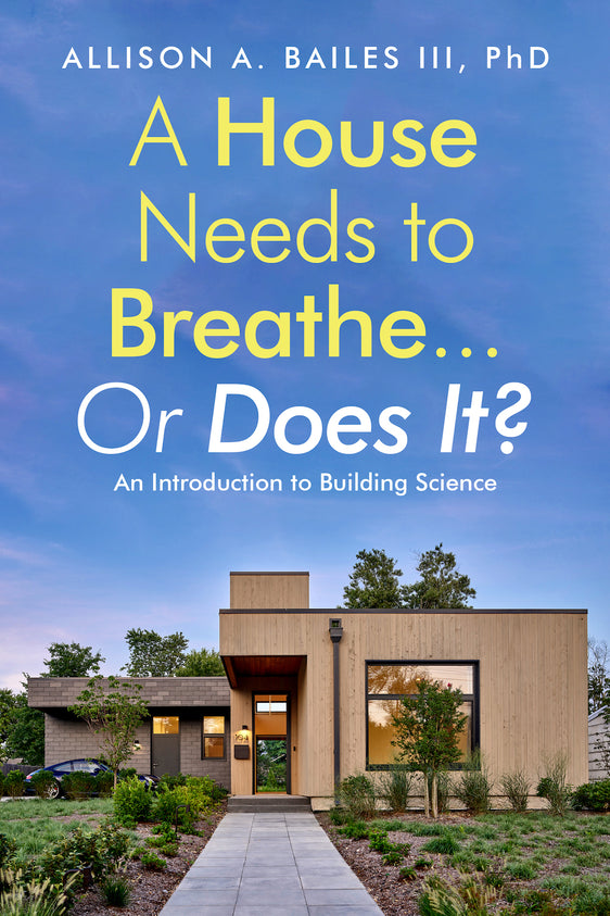 A House Needs to Breathe...Or Does It? - pdf